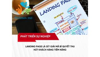 Landing Page là gì? Giải mã bí quyết thu hút khách hàng tiềm năng