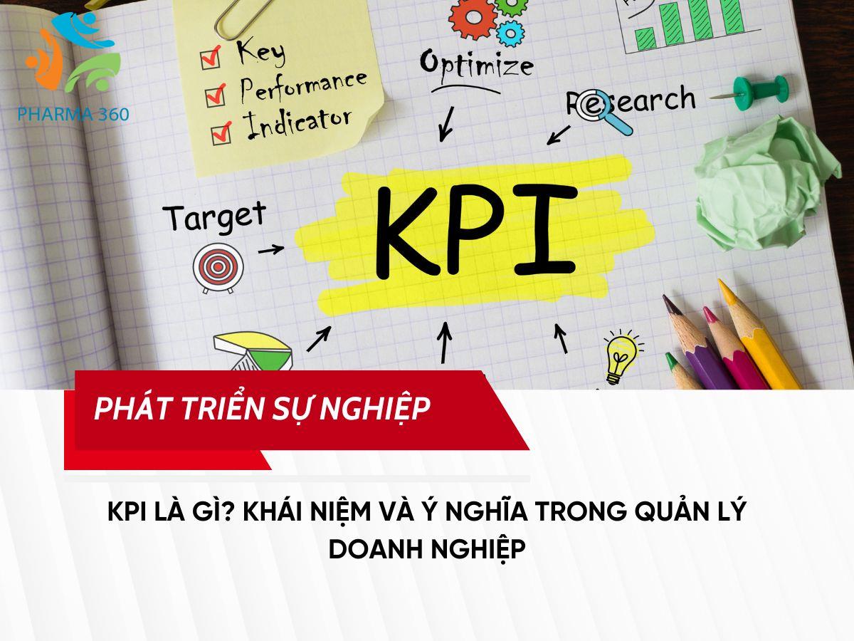 KPI là gì Khái niệm và ý nghĩa trong quản lý doanh nghiệp