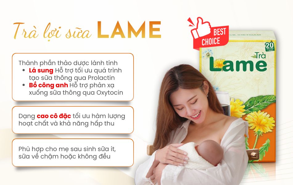 Trà lợi sữa Lame với thành phần thảo dược an toàn, lành tính, hỗ trợ mẹ sau sinh giai đoạn đầu thiết lập và ổn định nguồn sữa