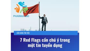 7 Red Flags cần chú ý trong một tin tuyển dụng