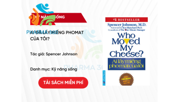 PDF Ai Đã Lấy Miếng Phomat Của Tôi?- Spencer Johnson