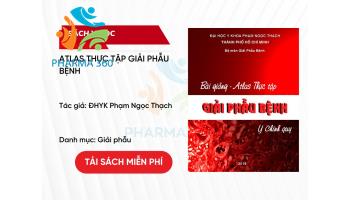 PDF Atlas Thực Tập Giải Phẫu Bệnh – ĐHYK Phạm Ngọc Thạch