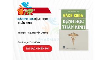 PDF Bách Khoa Bệnh Học Thần Kinh - PGS. Nguyễn Cường