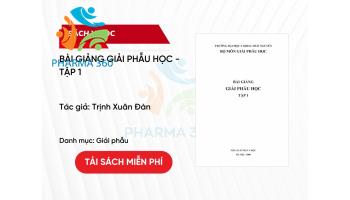 PDF Bài Giảng Giải Phẫu Học - Tập 1 - Trịnh Xuân Đàn