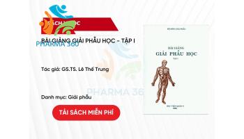 PDF Bài giảng Giải phẫu học (Tập 1) – Học viện Quân Y -  GS.TS. Lê Thế Trung