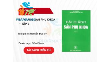 PDF Bài Giảng Sản Phụ Khoa – Tập 2 - TS Nguyễn Đức Vy