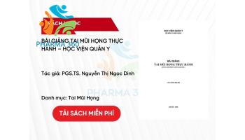 PDF Bài Giảng Tai Mũi Họng Thực Hành - Học viện Quân Y