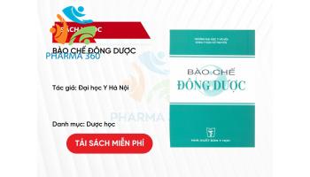 PDF Bào Chế Đông Dược - Đại học Y Hà Nội