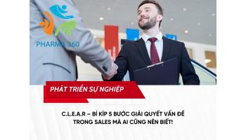 C.L.E.A.R – Bí kíp 5 bước giải quyết vấn đề trong sales mà ai cũng nên biết!