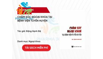 PDF Chăm sóc ngoại khoa tại bệnh viện tuyến huyện - Đặng Hạnh Đệ