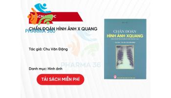 PDF Chẩn đoán hình ảnh X quang - Chu Văn Đặng