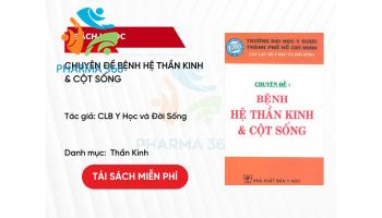 PDF Chuyên Đề Bệnh Hệ Thần Kinh & Cột Sống - CLB Y Học và Đời Sống