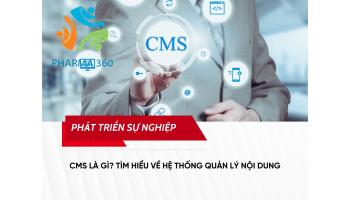 CMS là gì? Tìm hiểu về Hệ thống Quản lý Nội dung