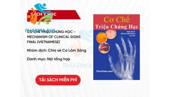 Tải miễn phí PDF Cơ chế triệu chứng học - Mechanism of Clinical Signs Final (Vietnamese)