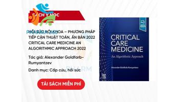 PDF Hồi sức nội khoa – Phương pháp tiếp cận thuật toán, ấn bản 2022 - Critical Care Medicine An Algorithmic Approach 2022