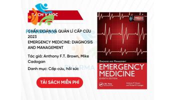 PDF Chẩn Đoán Và Quản Lí Cấp Cứu 2023 Anthony F.T. Brown, Mike Cadogan - Emergency Medicine: Diagnosis and Management