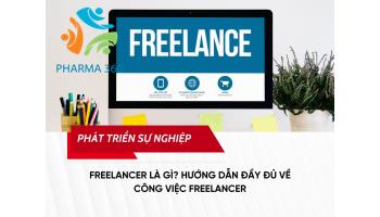 Freelancer là gì? Hướng dẫn đầy đủ về công việc Freelancer