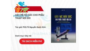 PDF Gây Mê Hồi Sức Cho Phẫu Thuật Nội Soi - PGS.TS Nguyễn Quốc Kính