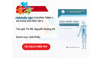 Giải Phẫu Học (Chương trình Y đa khoa đổi mới) Tập 2 