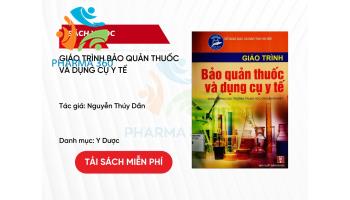 PDF Giáo trình Bảo quản thuốc và dụng cụ y tế - Nguyễn Thúy Dần