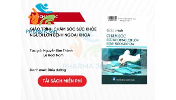 PDF Giáo trình chăm sóc sức khỏe người lớn bệnh ngoại khoa - Nguyễn Kim Thành, Lê Hoài Nam