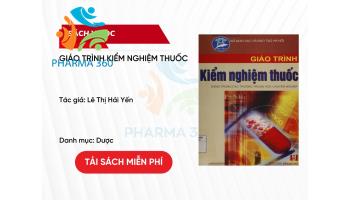 PDF Giáo trình Kiểm nghiệm Thuốc - Lê Thị Hải Yến