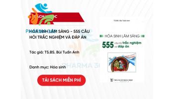 PDF Hóa sinh Lâm sàng - 555 Câu Hỏi Trắc Nghiệm Và Đáp Án