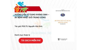 PDF Hướng Dẫn Sử Dụng Kháng Sinh – BV Bệnh Nhiệt Đới Trung Ương