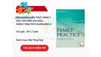 PDF Hướng dẫn thực hành Y học gia đình 6th 2023 - Family Practice Guidelines 6