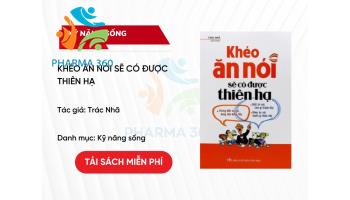 PDF Khéo Ăn Nói Sẽ Có Được Thiên Hạ - Trác Nhã