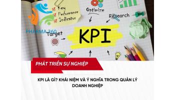 KPI là gì? Khái niệm và ý nghĩa trong quản lý doanh nghiệp