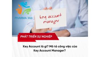 Key Account là gì? Mô tả công việc của Key Account Manager? 