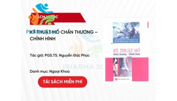 PDF Kỹ Thuật Mổ Chấn Thương – Chỉnh Hình - PGS.TS. Nguyễn Đức Phúc