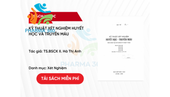 PDF Kỹ thuật xét nghiệm Huyết học và Truyền máu - TS.BSCK II. Hà Thị Anh