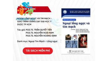 Tải miễn phí PDF Ngoại Lồng Ngực và Tim Mạch 2021 - ĐH Y Dược TPHCM