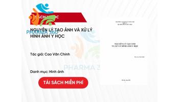 PDF Nguyên Lý Tạo Ảnh và Xử Lý Hình Ảnh Y Học - Cao Văn Chính