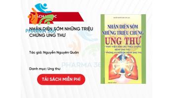 PDF Nhận diện sớm những triệu chứng Ung thư - Nguyễn Nguyên Quân