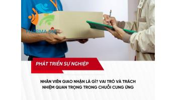 Nhân viên giao nhận là gì? Vai trò và trách nhiệm quan trọng trong chuỗi cung ứng