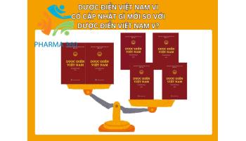 Dược điển Việt Nam VI có cập nhật gì mới so với Dược điển Việt Nam V?