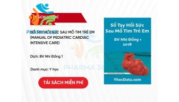 PDF Sổ Tay Hồi Sức Sau Mổ Tim Trẻ Em - Manual of Pediatric Cardiac Intensive Care