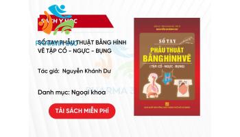 PDF Sổ tay Phẫu thuật bằng hình vẽ Tập Cổ Ngực Bụng