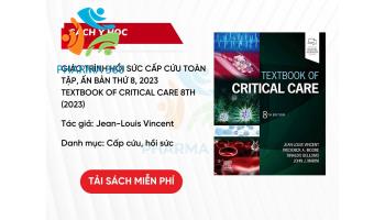 PDF Giáo trình Hồi sức Cấp cứu toàn tập, ấn bản thứ 8, 2023 - Textbook of Critical Care 8th (2023)