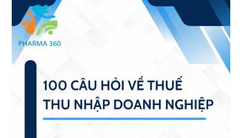 100 câu hỏi về thuế thu nhập doanh nghiệp 2026 theo nghị định mới