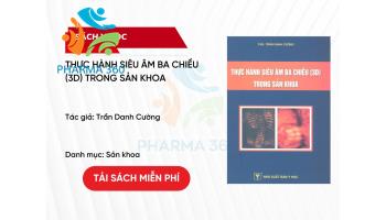 PDF Thực hành Siêu âm ba chiều (3D) trong Sản khoa - Trần Danh Cường