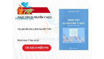 PDF Thực Tập Di Truyền Y Học - Bộ môn y Sinh học ĐH Y HN