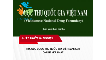 Tra cứu Dược Thư Quốc gia Việt Nam 2022 online mới nhất