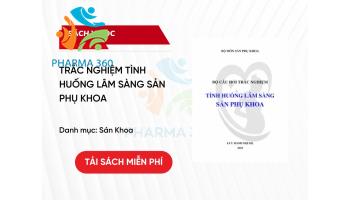 PDF Trắc Nghiệm Tình Huống Lâm Sàng Sản Phụ Khoa