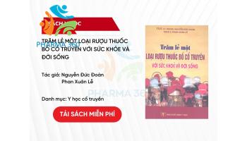 PDF Trăm lẻ một loại rượu thuốc bổ cổ truyền với sức khỏe và đời sống - Nguyễn Đức Đoàn, Phan Xuân Lễ