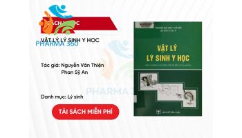 PDF Vật lý lý sinh y học - Nguyễn Văn Thiện, Phan Sỹ An