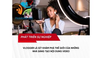 Vlogger là gì? Khám phá thế giới của những nhà sáng tạo nội dung video